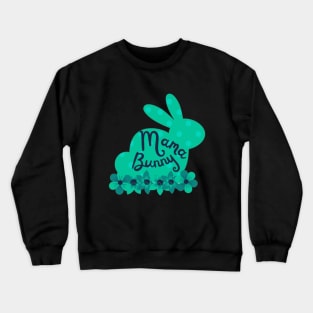 Mama Bunny Crewneck Sweatshirt